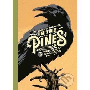 In the Pines - Erik Kriek