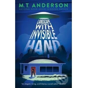 Landscape with Invisible Hand - M.T. Anderson