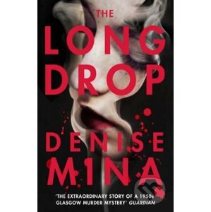 The Long Drop - Denise Mina