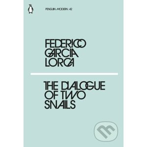 The Dialogues of Two Snails - Federico García Lorca