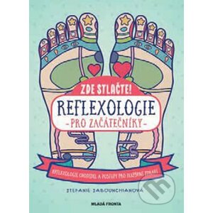Reflexologie pro začátečníky - Stefanie Sabounchian