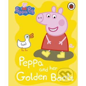 Peppa Pig: Peppa and Her Golden Boots - Ladybird Books