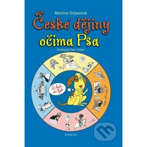 České dějiny očima Psa - Martina Drijverová, Petr Urban (ilustrátor)