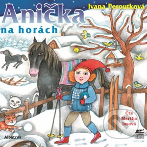 Anička na horách - Ivana Peroutková