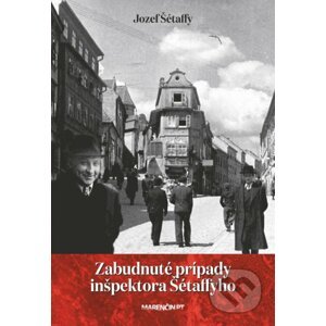 Zabudnuté prípady inšpektora Šétaffyho - Jozef Šétaffy