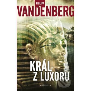 Král z Luxoru - Philipp Vandenberg