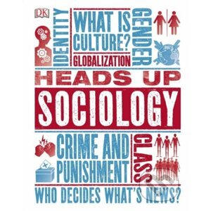 Heads Up Sociology - Dorling Kindersley