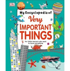 My Encyclopedia of Very Important Things - Dorling Kindersley
