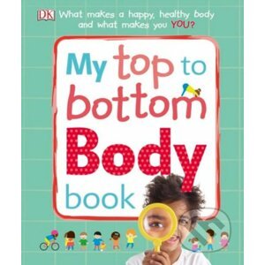 My Top to Bottom Body Book - Dorling Kindersley