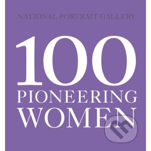 100 Pioneering Women - National Portrait Gallery