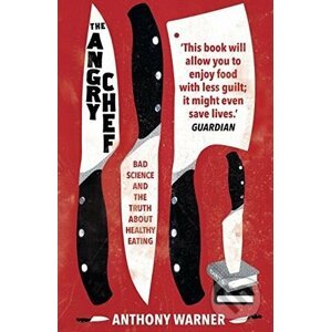 The Angry Chef - Anthony Warner