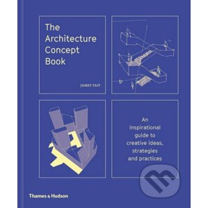 The Architecture Concept Book - James Tait
