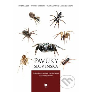 Pavúky Slovenska - Peter Gajdoš, Ľudmila Černecká, Valerián Franc, Anna Šestáková