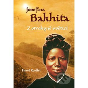 Josefína Bakhita - Hervé Roullet