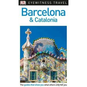 Barcelona and Catalonia - Dorling Kindersley
