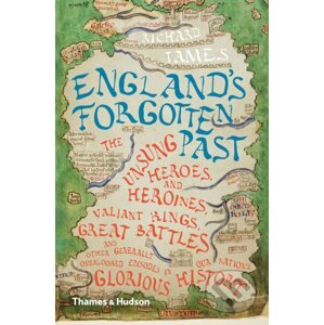 England's Forgotten Past - Richard Tames