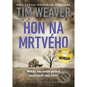 Hon na mrtvého - Tim Weaver