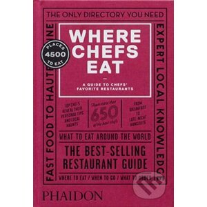 Where Chefs Eat - Joe Warwick, Joshua David Stein, Natascha Mirosch, Evelyn Chen