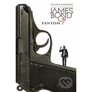 James Bond 2: Fantom - Warren Ellis, Jason Masters (ilustrátor)