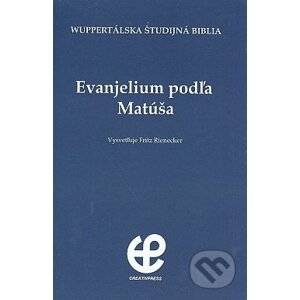 Evanjelium podľa Matúša - Fritz Rienecker