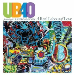 UB40: A Real Labour Of Love - UB40