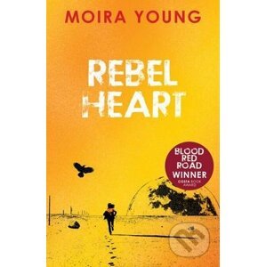 Rebel Heart - Moira Young
