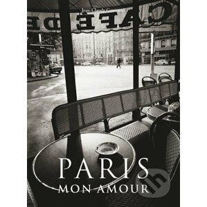 Paris Mon Amour - Jean-Claude Gautrand