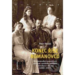 Konec říše Romanovců - Petr Prokš