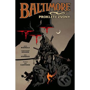 Baltimore 2: Prokleté zvony - Mike Mignola, Christopher Golden