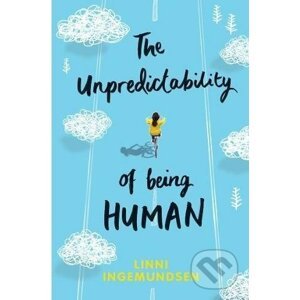 The Unpredictability of Being Human - Linni Ingemundsen