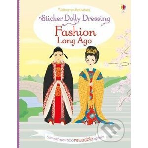 Sticker Dolly Dressing: Fashion Long Ago - Louie Stowell, Lucy Bowman, Stella Baggott (ilustrácie)