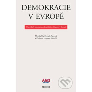 Demokracie v Evropě - Monika MacDonagh-Pajerová, Christian Lequesne