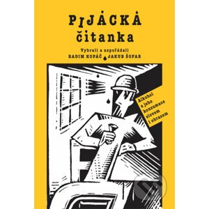 Pijácka čítanka - Radim Kopáč (editor), Jakub Šofar (editor)