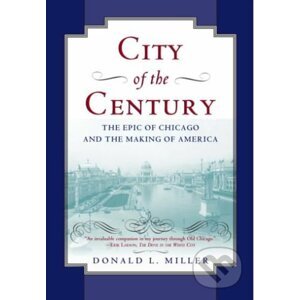 City of the Century - Donald L. Miller
