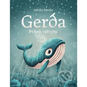 Gerda: Príbeh veľryby - Adrián Macho, Adrián Macho (ilustrátor)