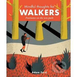 Mindful Thoughts for Walkers - Adam Ford