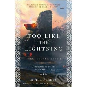 Too Like the Lightning - Ada Palmer