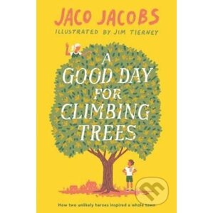 A Good Day for Climbing Trees - Jaco Jacobs