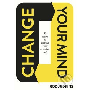 Change Your Mind - Rod Judkins