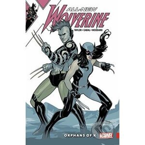 All-New Wolverine (Volume 5) - Tom Taylor, Juan Cabal (ilustrácie)