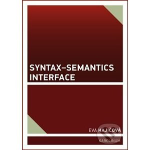 Syntax-Semantics Interface - Eva Hajičová