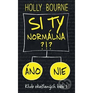 E-kniha Si ty normálna?! - Holly Bourne