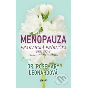 Menopauza - Dr. Rosemary Leonardová