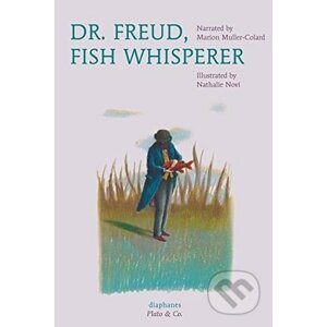 Dr. Freud, Fish Whisperer - Marion Muller-Colard, Nathalie Novi (ilustrácie)
