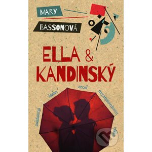 Ella & Kandinský - Mary Basson