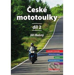 České mototoulky 2 - Jiří Bašný