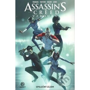 Assassin's Creed - Vzpoura: Společný zájem - Dan Watters, Alex Paknadel, Jose Holder (Ilustrácie)