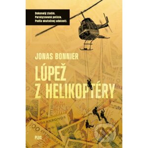 Lúpež z helikoptéry - Jonas Bonnier