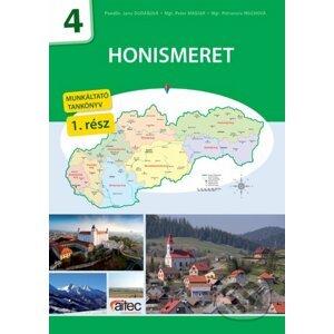 Honismeret 4 (1. rész munkáltató tankönyv) - Jana Dudášová, Peter Mäsiar, Petronela Muchová