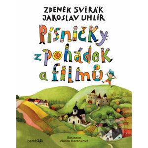 Písničky z pohádek a filmů - Zdeněk Svěrák, Jaroslav Uhlíř, Vlasta Beránková (ilustrátor)